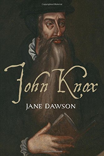 John Knox by Jane Dawson