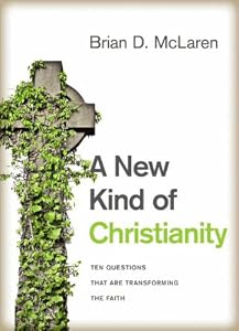 A New Kind of Christianity: Ten Questions That Are Transforming the Faith