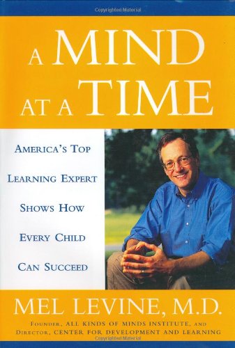A Mind at a Time by Mel Levine