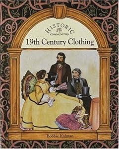 19th Century Clothing (Historic Communities)