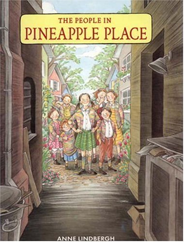The People in Pineapple Place by Anne Morrow Lindbergh