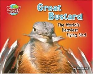 Great Bustard: The World's Heaviest Flying Bird (Supersized!)