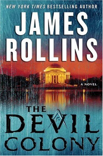The Devil Colony: A Sigma Force Novel by James Rollins