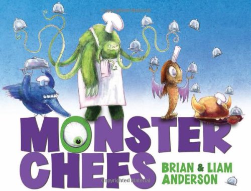 Monster Chefs by Brian Anderson