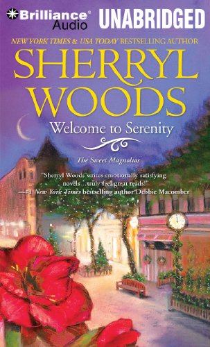 Welcome to Serenity (Sweet Magnolias Series) by Sherryl Woods