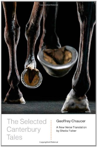 The Selected Canterbury Tales: A New Verse Translation by Geoffrey Chaucer