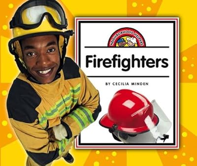 Firefighters (Neighborhood Helpers)