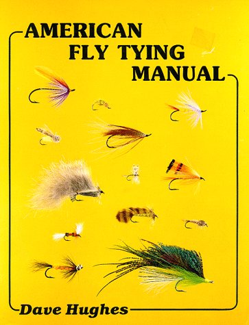 American Fly Tying Manual by Hughes