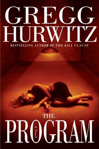 The Program: A Novel by Gregg Andrew Hurwitz