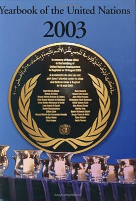 United Nations Yearbook 2003 Vol 57 (Yearbook of the United Nations)