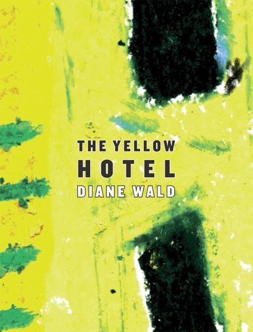 The Yellow Hotel by Diane Wald