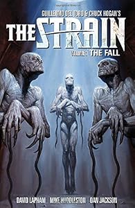 The Strain Volume 3 The Fall by Mike Huddleston 				  						  					 		 			  					  		                  	                   		                  			(Corporate Author),