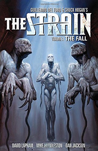 The Strain Volume 3 The Fall by Mike Huddleston 				  						  					 		 			  					  		                  	                   		                  			(Corporate Author),