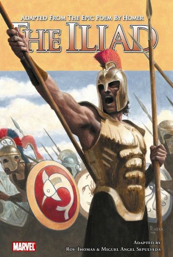 The Iliad (Marvel Illustrated) by Roy Thomas