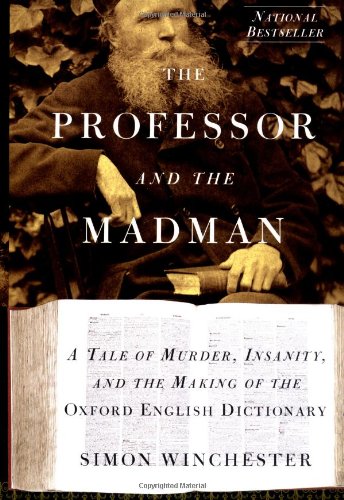 The Professor and the Madman by Simon Winchester