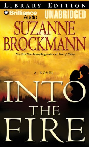 Into the Fire (Troubleshooters Series) by Suzanne Brockmann