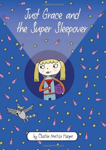 Just Grace and the Super Sleepover by Charise Mericle Harper