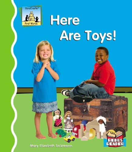 Here Are Toys! (First Words) by Mary Elizabeth Salzmann