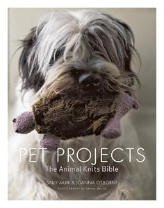 Pet Projects: The Animal Knits Bible