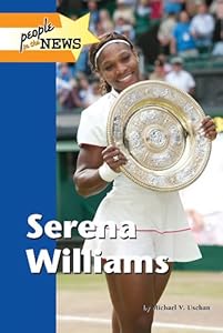 Serena Williams by Michael V. Uschan