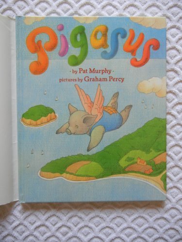 Pigasus by Pat Murphy