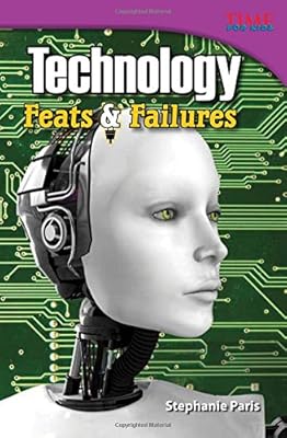Technology Feats &amp; Failures