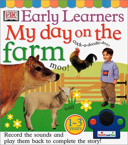 My Day on the Farm (DK Early Learners) by DK Publishing