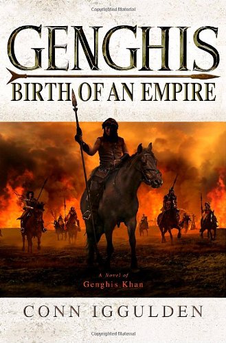 Genghis: Birth of an Empire by Conn Iggulden