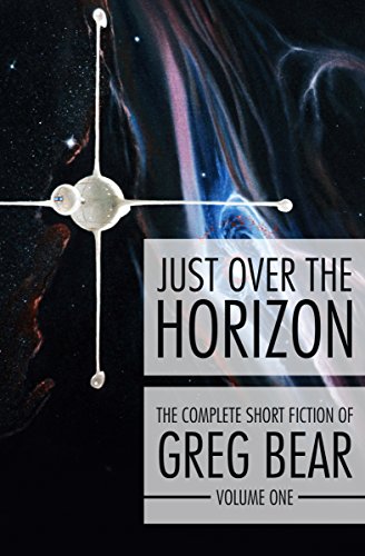 Just Over the Horizon by Greg Bear