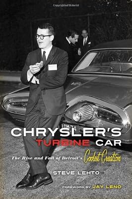 Chrysler's Turbine Car: The Rise and Fall of Detroit's Coolest Creation