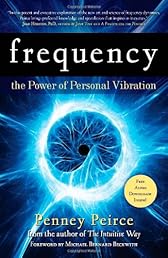 Frequency: The Power of Personal Vibration