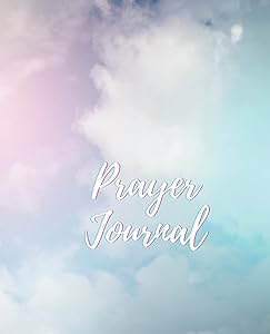 Prayer Journal: Prayer Requests and Expression of Thanks by Werle Mountain Journals