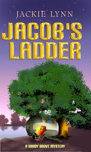 Jacob's Ladder (Shady Grove Mystery Series #2) by Jackie Lynn