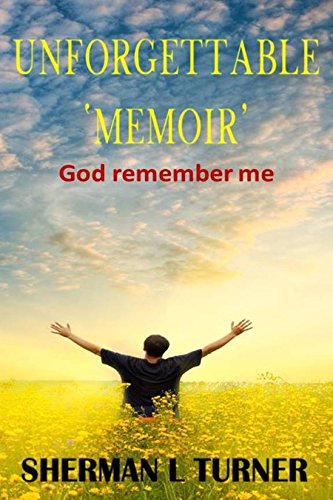 Algopix Similar Product 16 - Unforgettable Memoir: God Remember Me