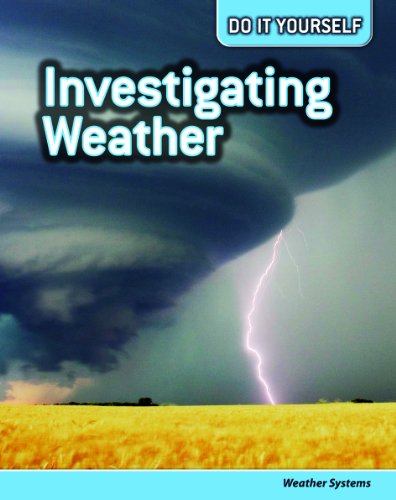 Investigating Weather: Weather Systems by Buffy Silverman