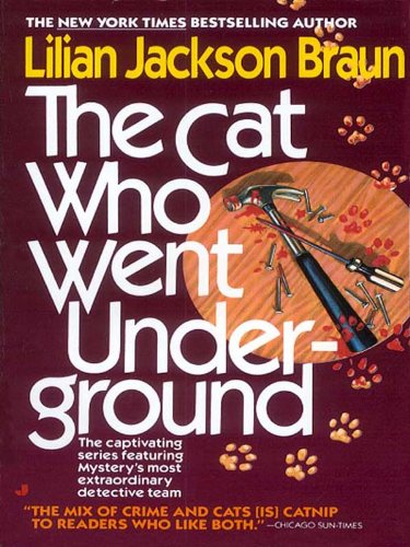 The Cat Who Went Underground (Cat Who... Book 9) by Lilian Jackson Braun