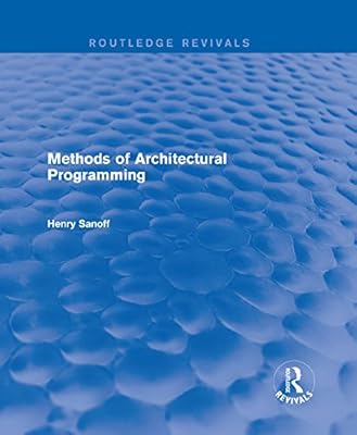 Methods of Architectural Programming (Routledge Revivals)