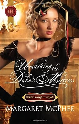 Unmasking the Duke's Mistress (Harlequin Historical)
