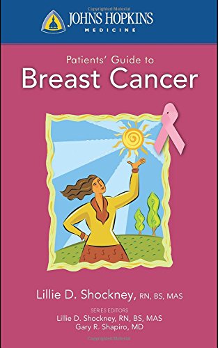 Johns Hopkins Patients' Guide To Breast Cancer by Lillie D. Shockney