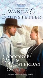 Goodbye to Yesterday by Wanda E. Brunstetter