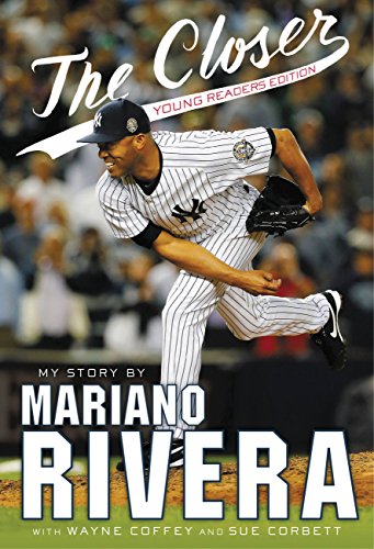 The Closer: Young Readers Edition by Mariano Rivera