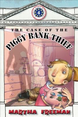 The Case of the Piggy Bank Thief (First Kids Mysteries)