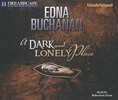 A Dark and Lonely Place: A Novel