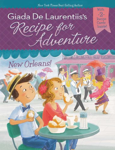 New Orleans! #4 by Giada De Laurentiis 
			
			
		
		
		
       	 
       		
       			,