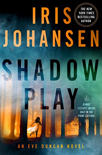 Shadow Play: An Eve Duncan Novel by Iris Johansen