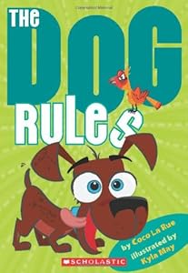 The Dog Rules by Coco La Rue