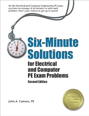 Six-Minute Solutions for Electrical and Computer PE Exam Problems, 2nd ed.