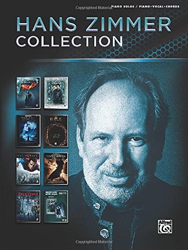 Hans Zimmer Collection: Piano Solo &amp; Piano/Vocal by Hans Zimmer