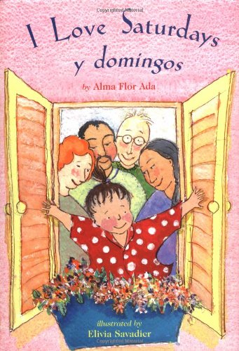 I Love Saturdays y Domingos (Americas Award for Children's and Young Adult Literature. Commended (Awards)) by Alma Flor Ada
