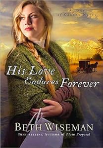 His Love Endures Forever (A Land of Canaan Novel) (Thorndike Press Large Print Christian Fiction: a Land of Canaan Novel)